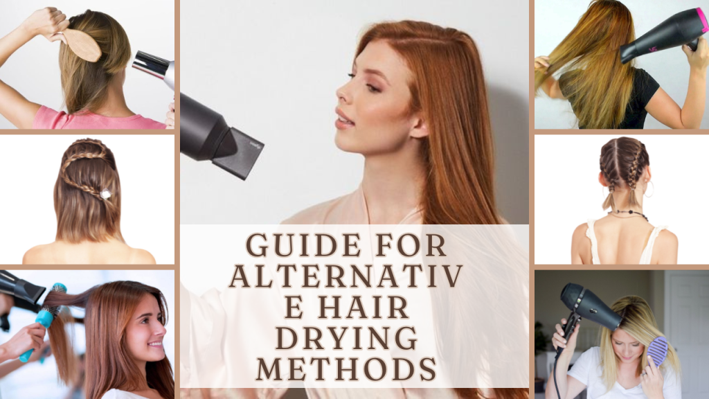 Guide for Alternative Hair Drying Methods